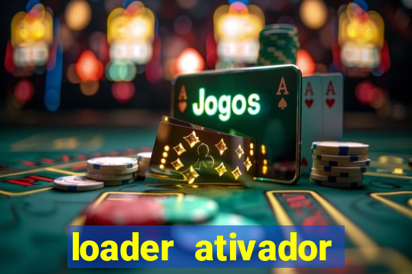 loader ativador windows 7